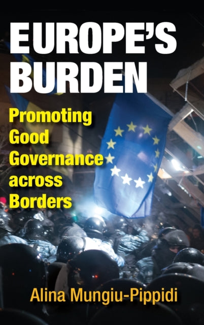 Book cover of: Europe's Burden. By: Alina Mungiu-Pippidi
