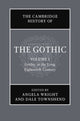 Book cover of: Cambridge History of the Gothic: Volume 1, Gothic in the Long Eighteenth Century. By: Angela Wright