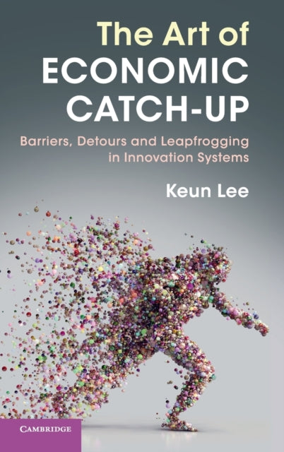 Book cover of: Art of Economic Catch-Up. By: Keun Lee