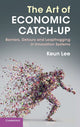 Book cover of: Art of Economic Catch-Up. By: Keun Lee