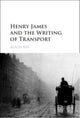 Book cover of: Henry James and the Writing of Transport