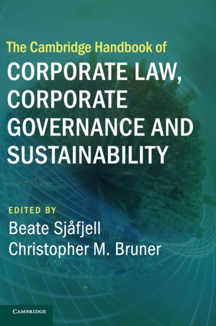 Book cover of: Cambridge Handbook of Corporate Law, Corporate Governance and Sustainability. By: Beate Sjåfjell