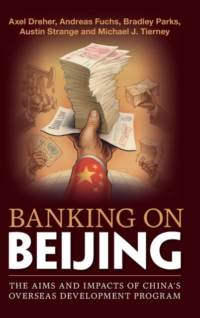 Book cover of: Banking on Beijing. By: Axel Dreher