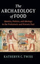 Book cover of: Archaeology of Food. By: Katheryn C. Twiss