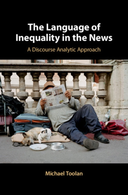 Book cover of: Language of Inequality in the News. By: Michael Toolan