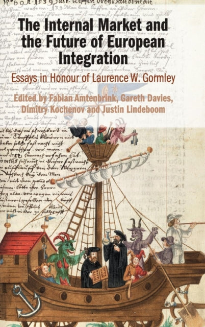 Book cover of: Internal Market and the Future of European Integration. By: Laurence W. Gormley