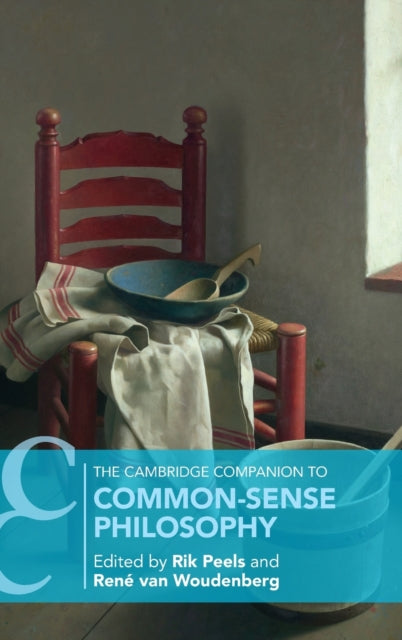 Book cover of: Cambridge Companion to Common-Sense Philosophy. By: Rik Peels