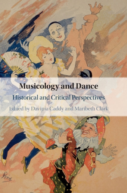 Book cover of: Musicology and Dance. By: Davinia Caddy