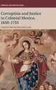 Book cover of: Corruption and Justice in Colonial Mexico, 1650–1755. By: Christoph Rosenmüller