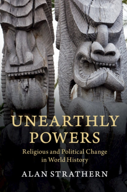 Book cover of: Unearthly Powers. By: Alan Strathern