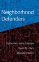 Book cover of: Neighborhood Defenders. By: Katherine Levine Einstein