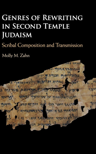 Book cover of: Genres of Rewriting in Second Temple Judaism. By: Molly M. Zahn