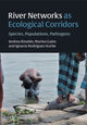 Book cover of: River Networks as Ecological Corridors. By: Andrea Rinaldo