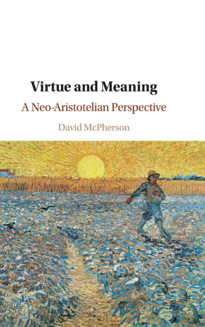 Book cover of: Virtue and Meaning. By: David McPherson
