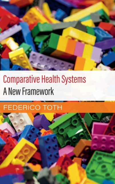 Book cover of: Comparative Health Systems. By: Federico Toth