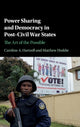 Book cover of: Power Sharing and Democracy in Post-Civil War States. By: Caroline A. Hartzell