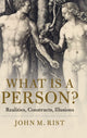 Book cover of: What is a Person?. By: John M. Rist