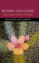 Book cover of: Reason and Cause. By: Richard Ned Lebow