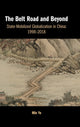 Book cover of: Belt Road and Beyond. By: Min Ye