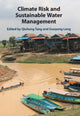 Book cover of: Climate Risk and Sustainable Water Management. By: Qiuhong Tang
