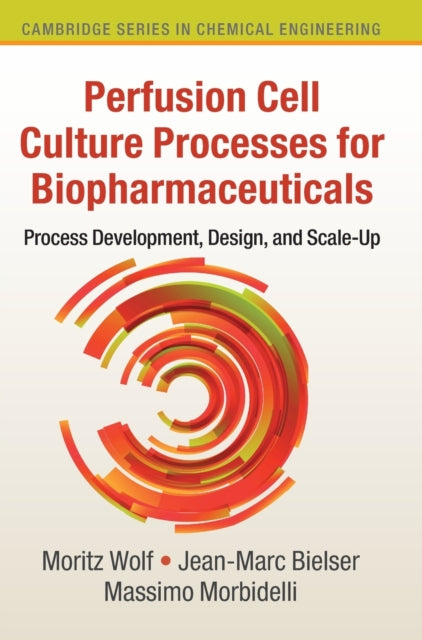 Book cover of: Perfusion Cell Culture Processes for Biopharmaceuticals. By: Massimo Morbidelli