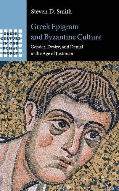 Book cover of: Greek Epigram and Byzantine Culture. By: Steven D. Smith - undifferentiated