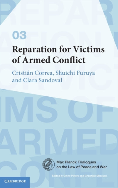 Book cover of: Reparation for Victims of Armed Conflict. By: Cristián Correa