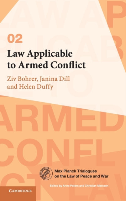 Book cover of: Law Applicable to Armed Conflict. By: Ziv Bohrer