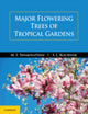 Book cover of: Major Flowering Trees of Tropical Gardens. By: M. S. Swaminathan