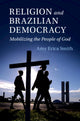 Book cover of: Religion and Brazilian Democracy. By: Amy Erica Smith