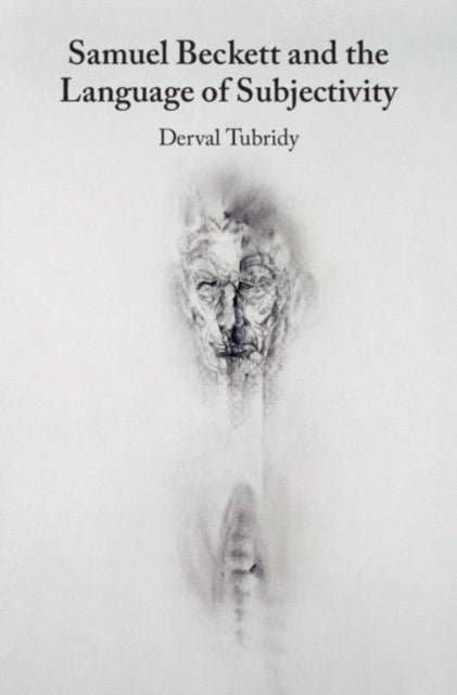 Book cover of: Samuel Beckett and the Language of Subjectivity. By: Derval Tubridy
