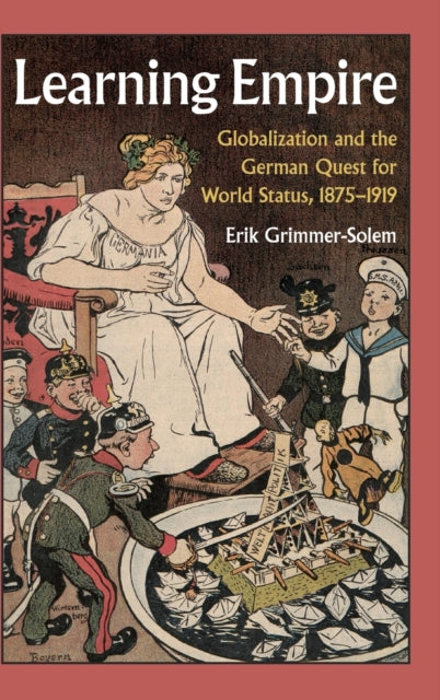Book cover of: Learning Empire. By: Erik Grimmer-Solem