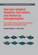Book cover of: Operator-Adapted Wavelets, Fast Solvers, and Numerical Homogenization. By: Houman Owhadi