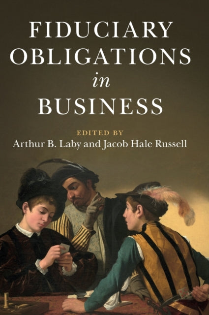 Book cover of: Fiduciary Obligations in Business. By: Arthur B. Laby