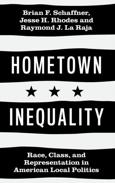 Book cover of: Hometown Inequality. By: Brian F. Schaffner