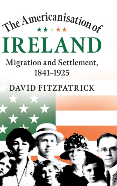 Book cover of: Americanisation of Ireland. By: David Fitzpatrick