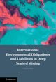 Book cover of: International Environmental Obligations and Liabilities in Deep Seabed Mining. By: Linlin Sun