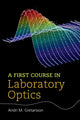 Book cover of: First Course in Laboratory Optics. By: Andri M. Gretarsson