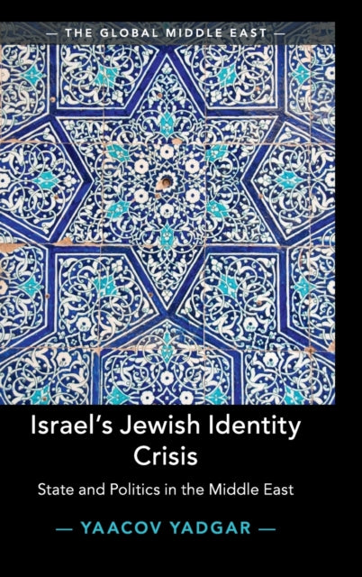 Book cover of: Israel's Jewish Identity Crisis. By: Yaacov Yadgar