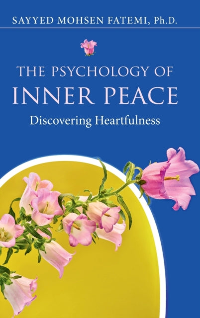 Book cover of: Psychology of Inner Peace. By: Sayyed Mohsen Fatemi