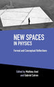 Book cover of: New Spaces in Physics: Volume 2. By: Mathieu Anel