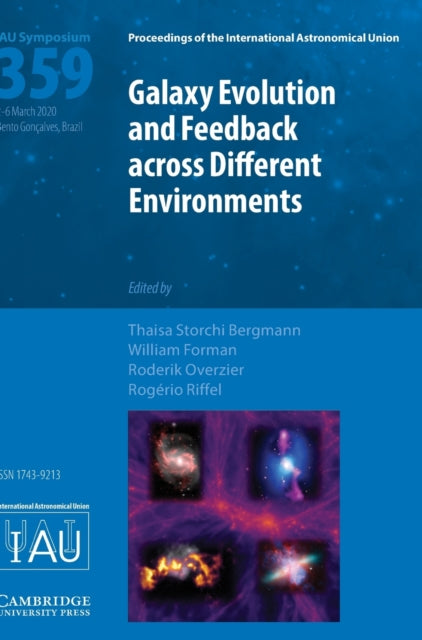 Book cover of: Galaxy Evolution and Feedback across Different Environments (IAU S359). By: Thaisa Storchi Bergmann