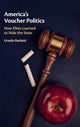 Book cover of: America's Voucher Politics. By: Ursula Hackett