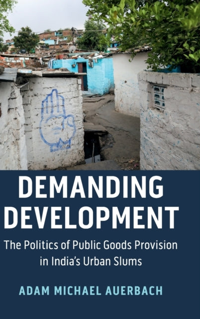 Book cover of: Demanding Development. By: Adam Michael Auerbach
