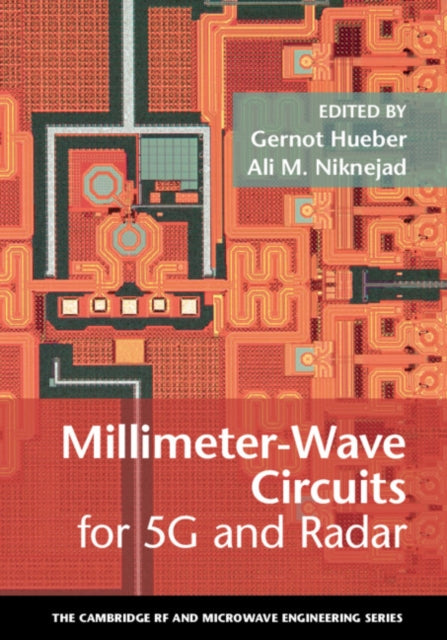 Book cover of: Millimeter-Wave Circuits for 5G and Radar. By: Gernot Hueber