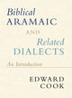Book cover of: Biblical Aramaic and Related Dialects. By: Edward Cook