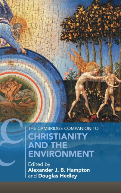 Book cover of: Cambridge Companion to Christianity and the Environment. By: Alexander Hampton