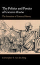 Book cover of: Politics and Poetics of Cicero's Brutus. By: Christopher S. van den Berg