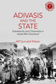 Book cover of: Adivasis and the State. By: Alf Gunvald Nilsen