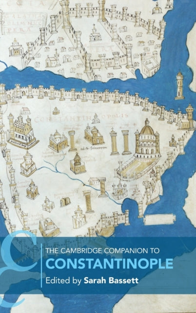 Book cover of: Cambridge Companion to Constantinople. By: Sarah Bassett